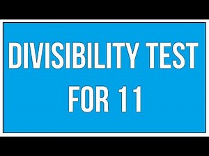 Divisibility Test For 11