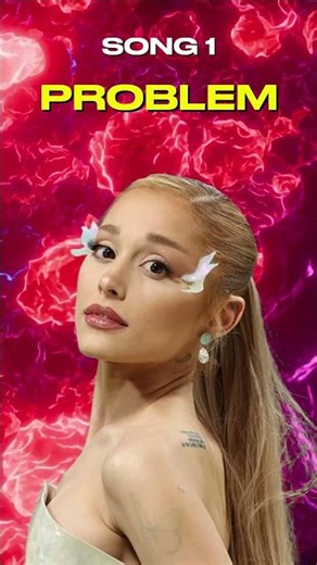 Can You Guess These Ariana Grande Songs in 1 Second?