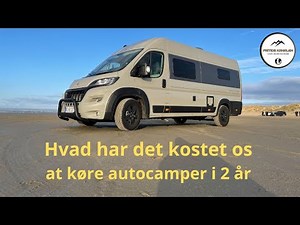 Hvad har det kostet os at køre autocamper i 2 år