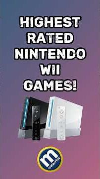 The Highest Rated Nintendo Wii Games!