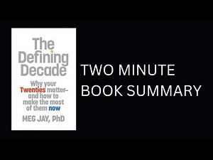 The Defining Decade by Meg Jay Book Summary