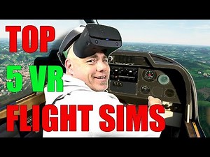 VR FLIGHT SIMULATOR TOP 5