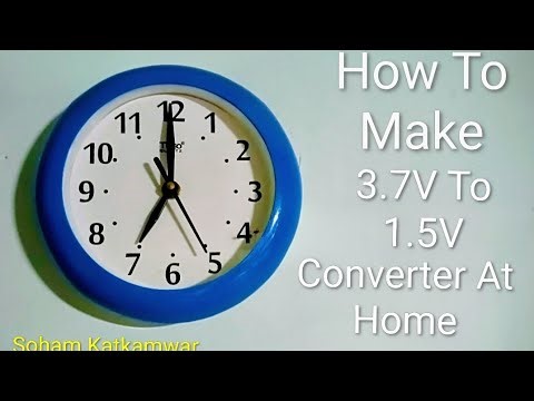 How To Make 5V To 1.5V Converter For Clock At Home | Khar Par Ke Se Banaye 3.7V To 1.5V Converter