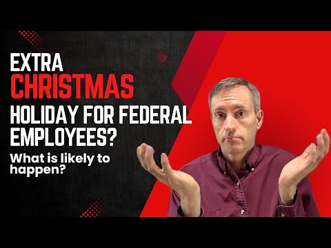 Will Federal Employees Get an Extra Christmas Holiday in 2025?
