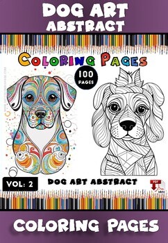 Dog Abstract Art Coloring Pages Vol. 2: Abstract Pups Await!