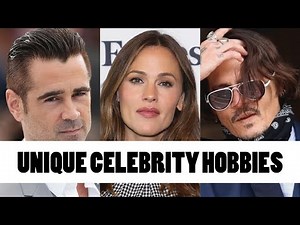 Unique Celebrity Hobbies