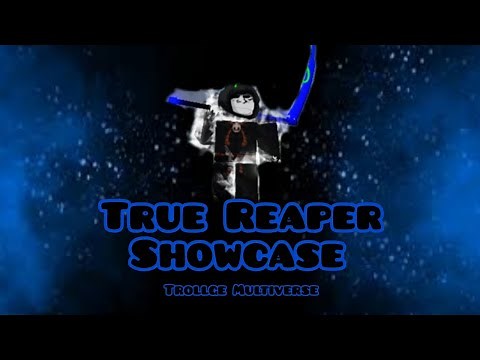 Showcase - True Reaper | Trollge Multiverse