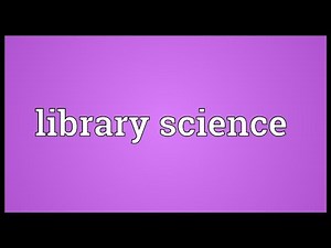 Library science Meaning