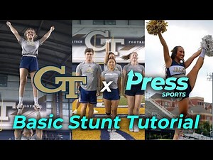 How To Stunt Like A College Cheerleader! | Georgia Tech Cheer x Press Sports