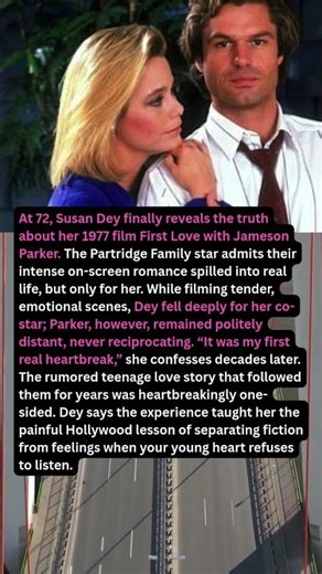 At 72, Susan Dey finally reveals the truth about her 1977 film First Love with Jameson Parker