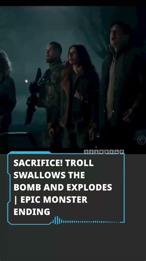 SACRIFICE! Troll SWALLOWS the bomb and EXPLODES Epic Monster Ending #movie #viral #action #drama