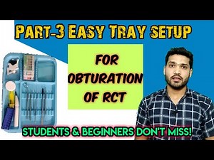 #03 Easy tray setup - for obturation (Root canal treatment)