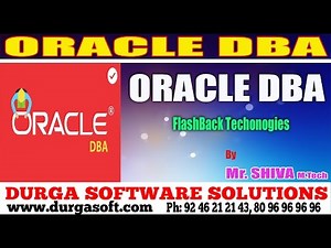 Oracle DBA Tutorial || Online Training || Flashback techonogies by Shiva