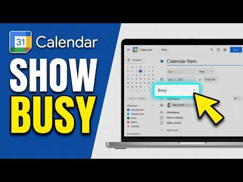 How to Show Busy on Google Calendar 2026 (Set Busy in Google Calendar)