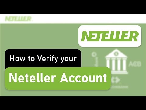 How to Verify a Neteller Account - Step by Step Tutorial