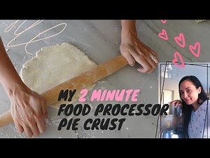 All Butter Pie Crust with a Food Processor | Quick and Easy Flaky Pie Crust