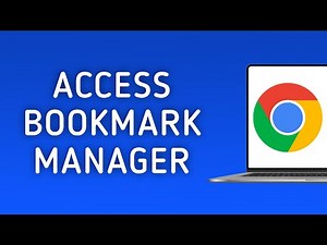How to Access Bookmark Manager in Chrome on PC
