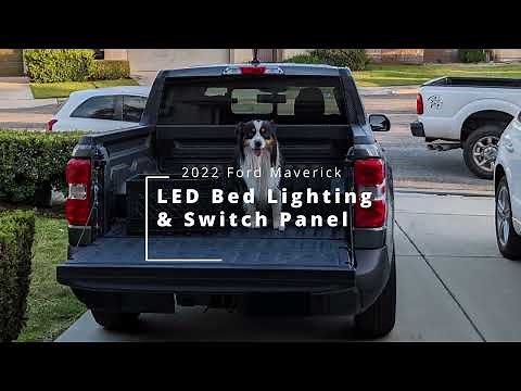 Ford Maverick LED Bed Lighting and Switch Panel install