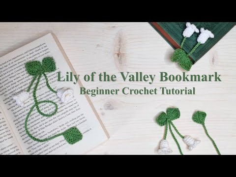 Lily of the Valley Bookmark | Crochet Tutorial (Beginner Leaf Series) 🌼