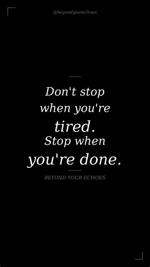 Don't Stop When You're Tired — Stop When You're Done 🖤|Motivational Quote #Shorts#motivational #love