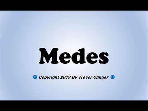 How To Pronounce Medes