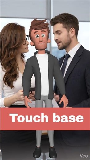 28- Touch base #relationship