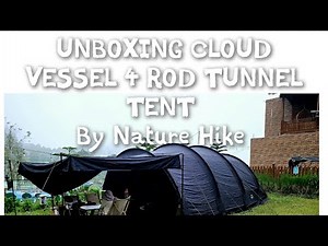 UNBOXING&SET UP|CLOUD VESSEL 4 ROD TUNNEL TENT|BLACK|SIZE L|NATUREHIKE