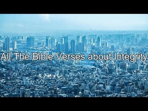 What does the Bible Say About integrity - All the Bible Verses About integrity
