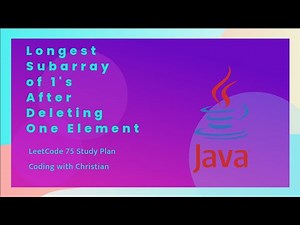 Solving the 'Longest Subarray of 1's After Deleting One Element' Problem in Java LeetCode 75 Plan