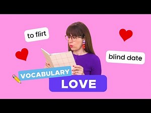 Vocabulary: LOVE - English class - love