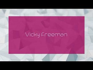 Vicky Freeman - appearance