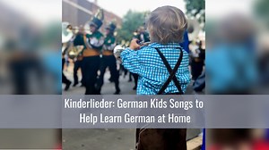 Kinderlieder: German Kids Songs to Help Learn German at Home