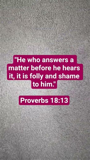 Proverbs 18:13 #bibleverse #bible #biblepassage