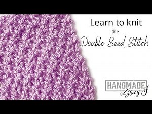 Learn to Knit the Double Seed Stitch (also known as the Moss Stitch) - Continental Style