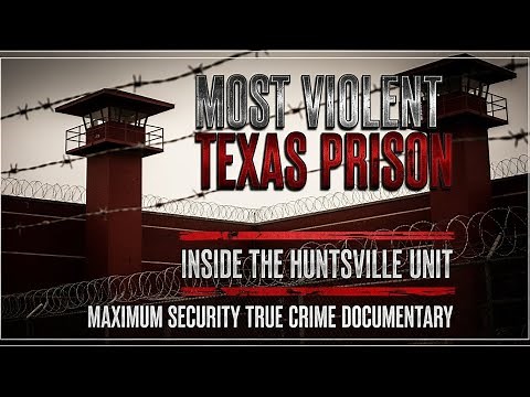 Inside Texas’ Most Violent Prison: The Huntsville Unit | Maximum Security True Crime Documentary