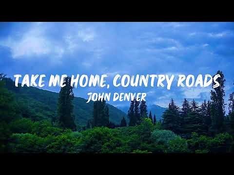 Country Roads Take me home - John Denver - (full lyrics)