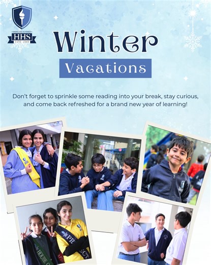 HHS School System on Instagram: "Winter vacations have begun—a well-deserved pause for our students and staff to rest, recharge, and enjoy quality time with family and loved ones. See you all on January 5th, 2026 refreshed and ready for the new term! #HHSOfficial #WinterVacations #SchoolBreak #TimeToRecharge #StudentWellbeing #SchoolLife #LearningContinues"