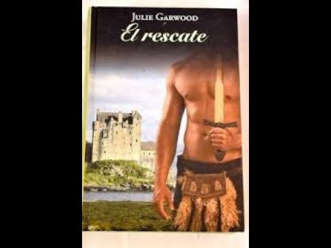 El rescate segunda parte (cap.15-39) - 2^ Secreto - de la autora Julie Garwood