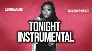 Summer Walker "Tonight" Instrumental Prod. by Dices *FREE DL*
