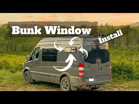 Bunk Window Install on DIY Sprinter Camper Van
