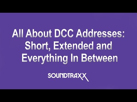 All About DCC Addresses: Short, Extended & Everything In Between