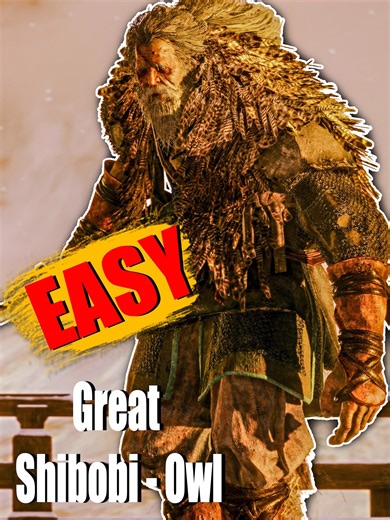 EASY - Great Shibobi - Owl Boss Fight 100% No-Damage | Sekiro Shadows Die Twice #sekiroshadowdietwice #sekiro #gaming #games #tiktokgaming | MrZhongkui