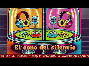 El cono del silencio (1/12/2025) Fm Fenix 100.3 de Martinez #fnx1003