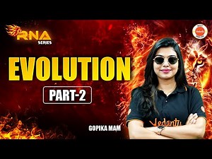 Evolution Part 2 | NEET Biology Class 12 | NEET 2025 BIOLOGY | Gopika Ma'am