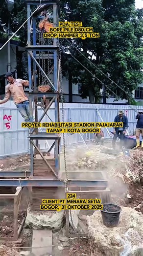 Uji Pondasi Dalam PDA Test Bore Pile PT Menara Setia Rehabilitasi Stadion Pajajaran Bogor #tekniksipil #construction #structure #beton #pajajaran