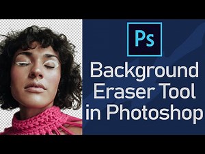 How to Use the Background Eraser Tool in Photoshop for Beginners