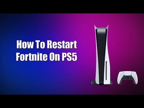 How To Restart Fortnite On PS5