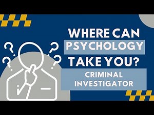 Careers in Psychology: Criminal Investigator
