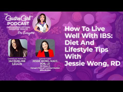 How to Live Well with IBS: Diet and Lifestyle Tips with Jessie Wong, RD