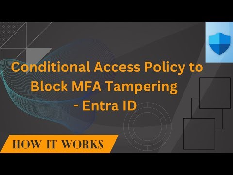 Microsoft 365 Hackers Can’t Change MFA if You Do This